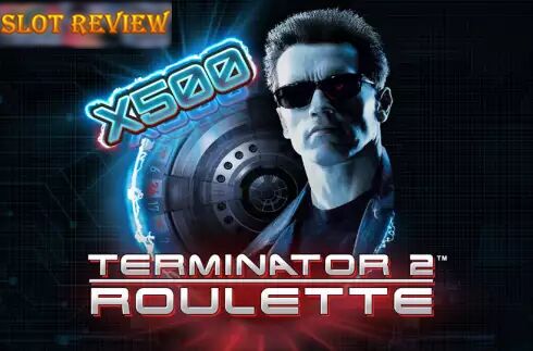 Terminator 2 Roulette Slot Review